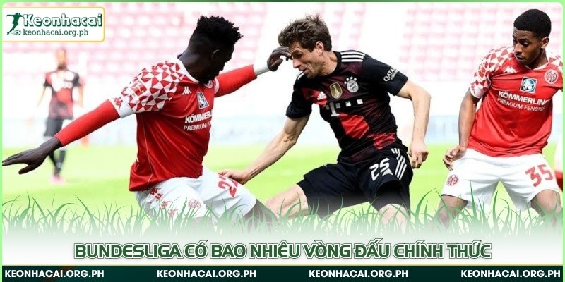 Bundesliga có bao nhiêu vòng đấu chính thức