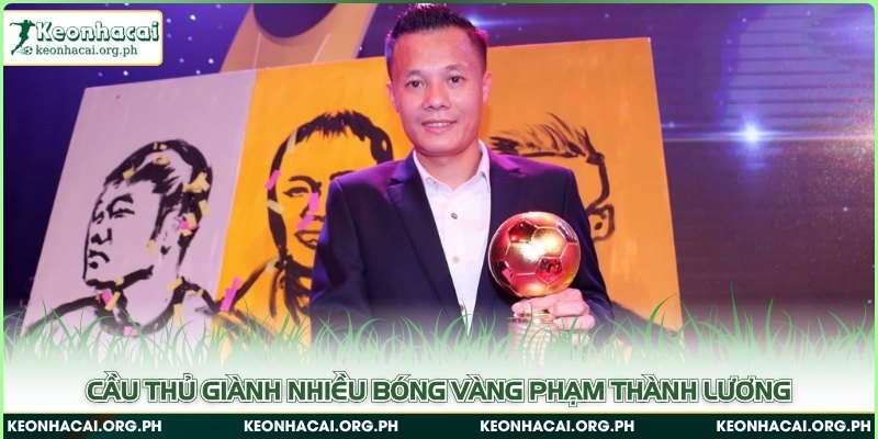 Cầu thủ giành nhiều bóng vàng Phạm Thành Lương