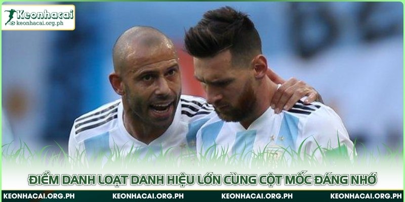 Điểm danh loạt danh hiệu lớn cùng cột mốc đáng nhớ