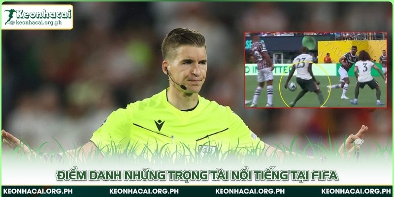 Trọng Tài FIFA - Thông Tin Thú Vị Có Thể Bạn Chưa Biết