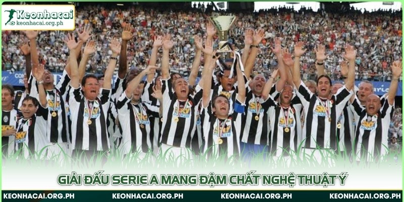 Giải đấu Serie A mang đậm chất nghệ thuật Ý