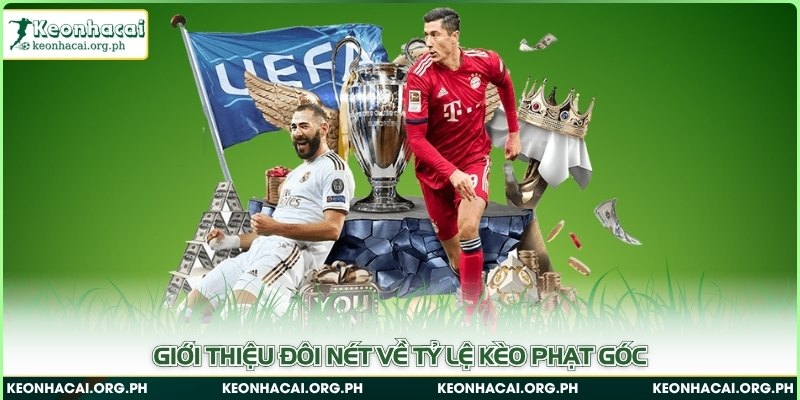 Giới thiệu đôi nét về tỷ lệ kèo phạt góc