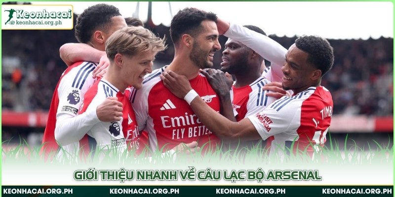 Giới thiệu nhanh về câu lạc bộ Arsenal