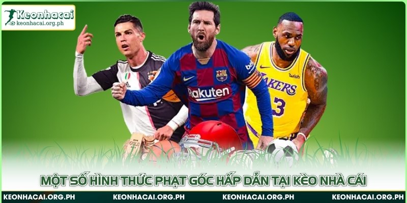 Một số hình thức phạt góc hấp dẫn tại Kèo nhà cái